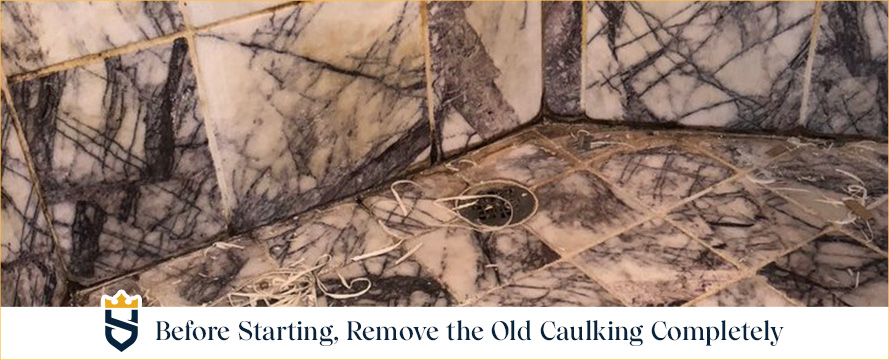 For a Professional-Looking Caulking You Must Be Working With a Clean Surface Before Starting, Remove the Old Caulking Completely